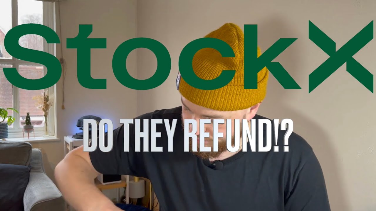 Can You Get A Refund From Stock X Youtube