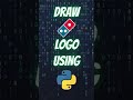 Draw Dominos Logo using Python Turtle #shorts #python #pythonturtle #dominos   #pythonshorts