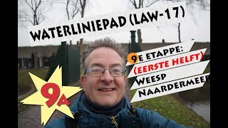 Waterliniepad (LAW-17), 9e etappe (begin), van Weesp naar Naardermeer