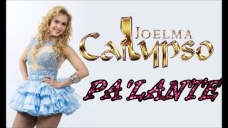 PA'LANTE - Joelma Calypso