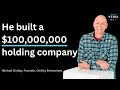 He Built A $100,000,000/Year Holding Company🤯 - Michael Girdley, Chairman, Girdley Enterprises