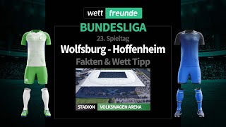 Bundesliga Prognose & Wett-Tipp: Wolfsburg - Hoffenheim | 2021/22