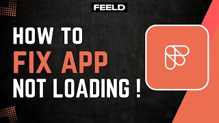 How to Fix Feeld App Not Loading