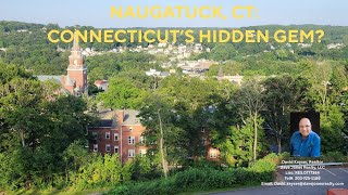 Why Naugatuck CT is the Hidden Gem You Have Been Searching For!