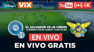 DONDE VER EN VIVO Y EN DIRECTO Y GRATIS EL SALVADOR VS ISLAS VÍRGENES DE LOS ESTADOS UNIDOS U20 FEM