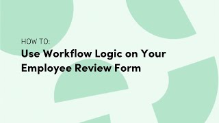 Use Workflow Logic on Your Employee Review Form | Formstack