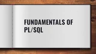 ADVANCED SQL - FUNDAMENTALS OF PL/SQL- SESSION 3