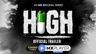 HIGH | Official Trailer | MX Originals Series | Ranvir Shorey | High Mx Player Trailer | High Series