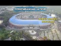 Update Stadion Jatidiri 27 Juni 2024, Rumput Semakin Menghijau Pola Warna Single Seat || Video Drone