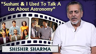 Shishir Sharma Talks About Chhichhore & Dangal | Sushant Singh Rajput | Aamir Khan | Nitesh Tiwari