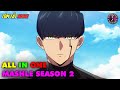 ALL IN ONE | Phép Thuật Và Cơ Bắp SS2 - Mashle 2nd Season | Tóm Tắt Anime | Review Anime
