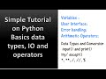 Tutorial Python Basics data types, IO and operators #python #operators #IO #variable