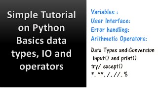 Tutorial Python Basics data types, IO and operators #python #operators #IO #variable