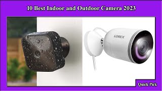 ✅ Best Cameras of 2023 REVEALED -- Indoor & Outdoor?!