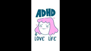 ADHD and Love 💕✨
