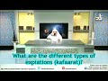 What are the different types of expiations (Kaffarah)? - Sheikh Assim Al Hakeem