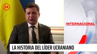 De comediante a presidente: la historia del líder ucraniano | 24 Horas TVN Chile