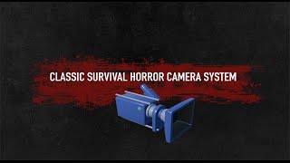 Classic Survival Horror Camera System