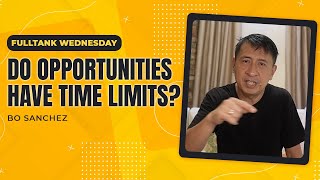 FULLTANK WEDNESDAY: Do Opportunities Have Time Limits?