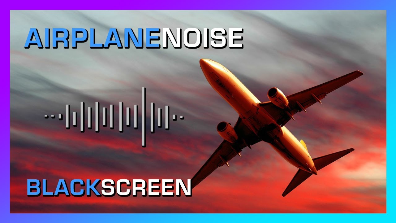 Airplane White Noise Jet Sounds | Black Screen | Sleep, Study, Focus ...