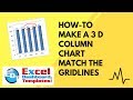 How-to Make a 3 D Column Chart Match the Gridlines in Excel