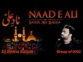 NAAD E  ALI | Sahir Ali Bagga | Khaliq Chishti Presents | Full Dj Remix Kalam #youtube #youtuber