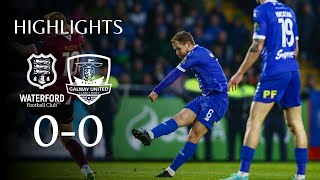 HIGHLIGHTS: Waterford FC 0-0 Galway United FC (12th April 2024)