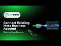 How to Connect Existing Meta Business Profile with WhatsApp API | WAPilot Coexistence