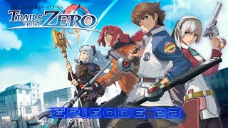 NeoXtreme Plays - The Legend of Heroes: Trails from Zero - Episode 23