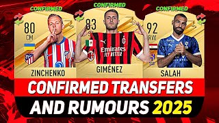 NEW CONFIRMED TRANSFERS \u0026 RUMOURS! 💰😳 ft. SALAH, GIMENEZ, ZINCHENKO...etc