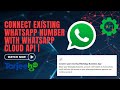Connect Existing WhatsApp Number with WhatsApp Cloud API | Tarjeeh Step-by-Step Guide