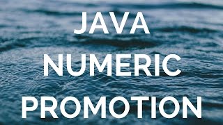 Java Numeric Promotion (manohar academy)