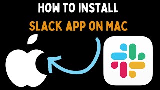 How to Install Slack App on Mac