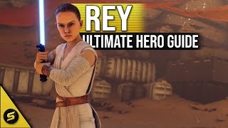 REY - Ultimate Hero Guide - UPDATED