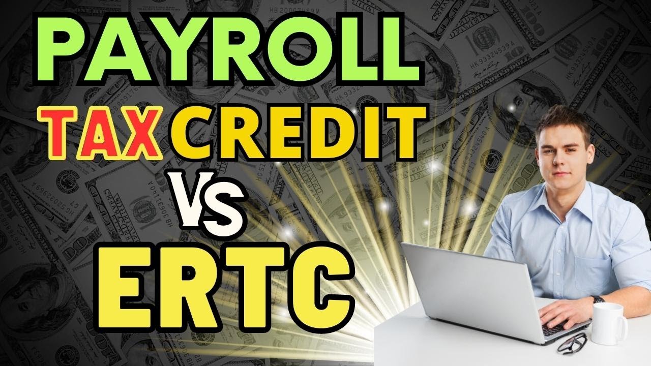 What Is The Employee Retention Credit? Payroll Tax Credit Vs ERTC - YouTube