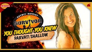 Survivor | You Thought You Knew Parvati Shallow