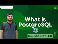 Introduction to PostgreSQL | What is PostgreSQL