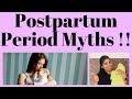 Postpartum Period Myths !!