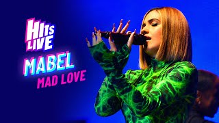 Mabel - Mad Love Live At Hits Live