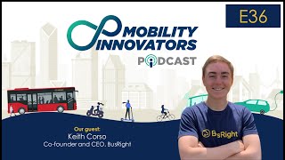 E036 - The future of School Bus Transportation: Challenges and Innovations | Keith Corso