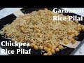 Chickpea Rice Pilaf Recipe | Garbanzo Rice Pilau | How To Make a Perfect Rice Pilaf