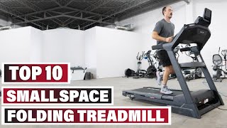 Best Folding Treadmill for Small Space In 2023 - Top 10 Folding Treadmill for Small Spaces Review