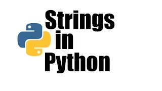 Python Tutorial #12; Strings in Python