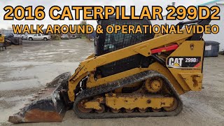 2016 Caterpillar 299D2 Walk Around & Operational Video $43,900