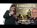 marcos 1 14 20 el evangelio de día monseñor enrique díaz 13 de enero 2025