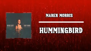 Maren Morris  - Hummingbird (Lyrics)