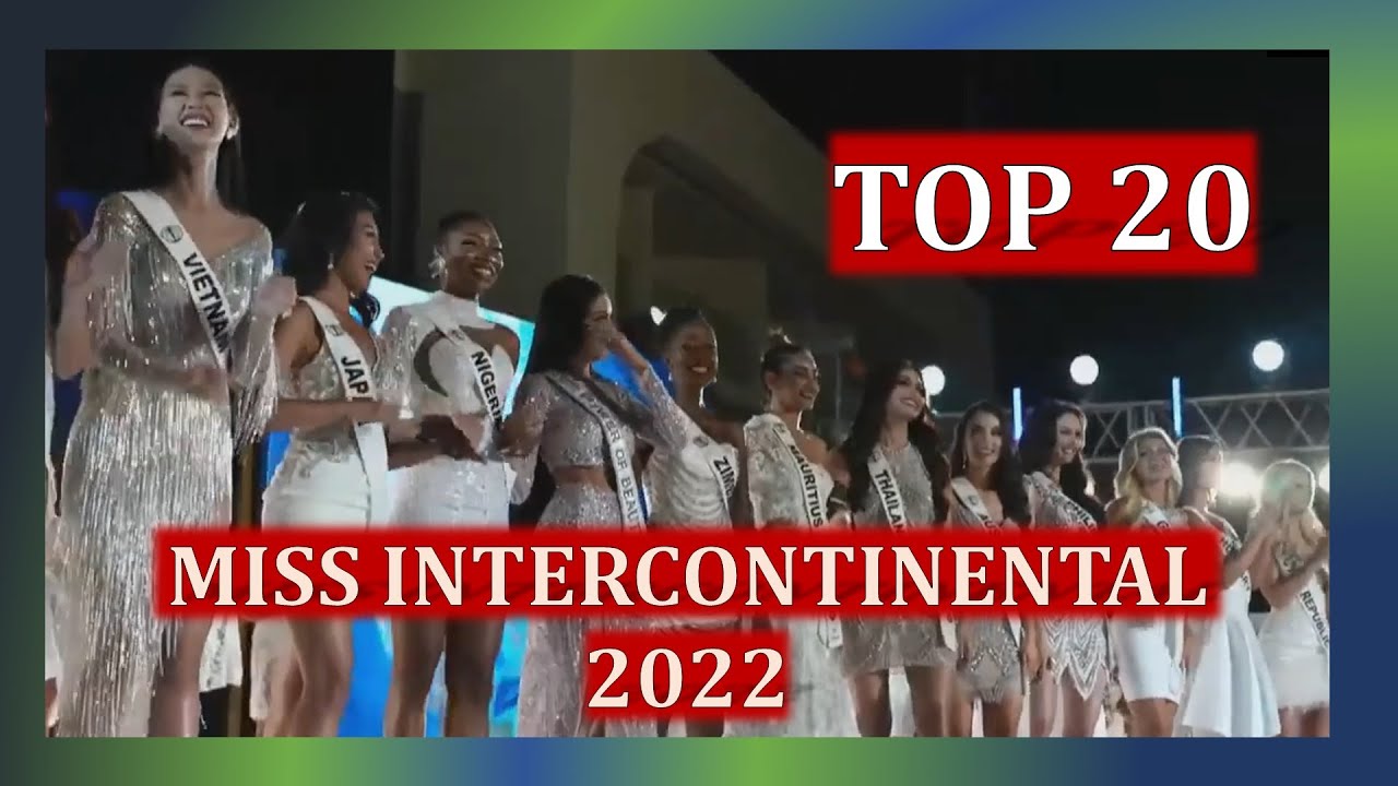 Miss Intercontinental 2022 TOP 20 - YouTube