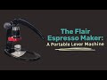 The Flair Espresso Maker Review: An Easy Way to Make Perfect Espresso at Home?