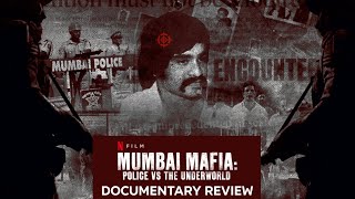 Mumbai Mafia: Police vs The Underworld (2023) - Netflix Documentary Review