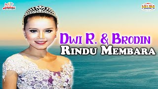 Dwi Ratna Brodin Rindu Membara Music